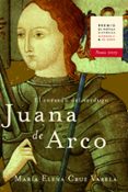 JUANA DE ARCO: EL CORAZON DEL VERDUGO (PREMIO NACIONAL DE NOVELA HISTORICA ALFONSO X EL SABIO) de CRUZ VARELA, MARIA ELENA 