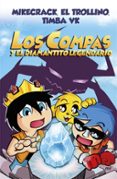 LOS COMPAS Y EL DIAMANTITO LEGENDARIO (NUEVA PRESENTACIN) di VV.AA. 