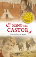 EL SIGNO DEL CASTOR di SPEARE, ELIZABETH GEORGE 
