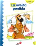 LA OVEJA PERDIDA (PARABOLAS DE JESUS) de LONDOO SILVA, LUIS DANIEL 