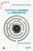 HABILIDADES SOCIALES PARA VOLUNTARIOS de GARCIA-RINCON DE CASTRO, CESAR 