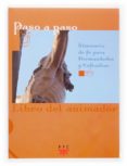 PASO A PASO: ITINERARIO DE FE PARA HERMANDADES Y COFRADIAS: LIBRO DEL ANIMADOR de AMEZCUA, MANUEL  EIZAGUIRRE, JOSE  MATA, JOSE RAMON 