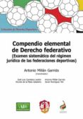 COMPENDIO ELEMENTAL DE DERECHO FEDERATIVO de MILLAN GARRIDO, ANTONIO 