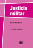 JUSTICIA MILITAR de MILLAN GARRIDO, ANTONIO 
