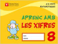 APRENC AMB LES XIFRES 8 (4-5 ANYS). INFANTIL di VV.AA. 