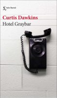 HOTEL GRAYBAR di DAWKINS, CURTIS 
