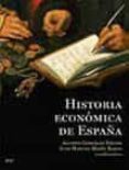 HISTORIA ECONOMICA DE ESPAA de GONZALEZ, AGUSTIN  MATES BARCO, JUAN MANUEL 