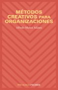 METODOS CREATIVOS PARA ORGANIZACIONES di MUOZ ADANEZ, ALFREDO 