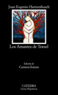 LOS AMANTES DE TERUEL (5 ED.) de HARTZENBUSCH, JUAN EUGENIO 