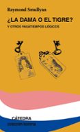 LA DAMA O EL TIGRE Y OTROS PASATIEMPOS LOGICOS (4 ED.) de SMULLYAN, RAYMOND 
