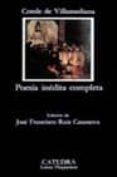 POESIA INEDITA COMPLETA de TASSIS, JUAN DE  VILLAMEDIANA, CONDE DE 