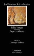 FELIX VARGAS; SUPERREALISMO de AZORIN 