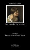 DA Y NOCHE DE MADRID de SANTOS, FRANCISCO 