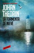 LA TORMENTA DE NIEVE (CUARTETO DE OLAND, 2) di THEORIN, JOHAN 