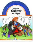 LOS VIAJES DE GULLIVER EN LILIPUT (LOS CUENTOS DE LA OSA) de MANTEGAZZA, GIOVANNA 