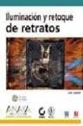 ILUMINACION Y RETOQUE DE RETRATOS (INCLUYE CD-ROM) (DISEO Y CREATIVIDAD) de VARIS, LEE 