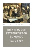 DIEZ DIAS QUE ESTREMECIERON AL MUNDO de REED, JOHN 