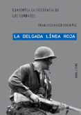 LA DELGADA LINEA ROJA DE TERENCE MALICK de TOVAR PAZ, FRANCISCO JAVIER 