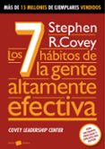 LOS 7 HABITOS DE LA GENTE ALTAMENTE EFECTIVA de COVEY, STEPHEN R. 