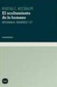 EL OCULTAMIENTO DE LO HUMANO: REPUGNANCIA, VERGENZA Y LEY de NUSSBAUM, MARTHA C. 