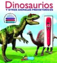 DINOSAURIOS Y OTROS ANIMALES PREHISTORICOS de HARRIS, NICHOLAS 