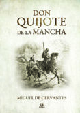 DON QUIJOTE DE LA MANCHA de CERVANTES SAAVEDRA, MIGUEL DE 
