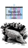 BIOGRAFIA DEL SEGUNDO COCODRILO de MARIAS, FERNANDO 