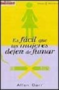 ES FACIL QUE LAS MUJERES DEJEN DE FUMAR di CARR, ALLEN 