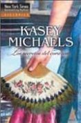 LOS SECRETOS DEL CORAZON de MICHAELS, KASEY 