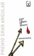 ZARA Y EL LIBRERO DE BAGDAD de MARIAS, FERNANDO 