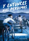 Y ENTONCES NOS PERDIMOS de ANDREWS, RYAN 