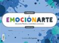 EMOCIONARTE AZUL 6 EDUCACION PRIMARIA CUAD + FICHAS SERIE EMOCIO NARTE. ED 2019 CAST di VV.AA. 