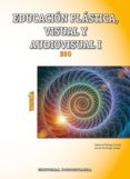 EDUCACIN PLSTICA, VISUAL Y AUDIOVISUAL I, 1 ESO, TEORA ED 2015 di VV.AA. 