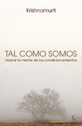 TAL COMO SOMOS de KRISHNAMURTI, JIDDU 