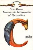 LECCIONES DE INTRODUCCION AL PSICOANALISIS (2 ED.) de MASOTTA, OSCAR 