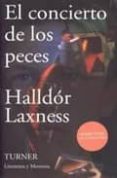 EL CONCIERTO DE LOS PECES de LAXNESS, HALLDOR KILJAN 