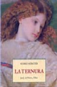 LA TERNURA de MERCIER, MARIO 