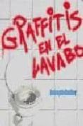 GRAFFITIS EN EL LAVABO di GELFER, JOSEPH 