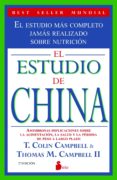 EL ESTUDIO DE CHINA de COLIN CAMPBELL, T.  CAMPBELL II, THOMAS M. 