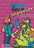 ORTO-LECO. NIVEL SUPERIOR. NORMAS ORTOGRAFICAS DE 5/6 DE EDUCAC ION PRIMARIA de GALVE MANZANO, JOSE LUIS 