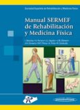 MANUAL SERMEF DE REHABILITACION Y MEDICINA FISICA de MOORE, KEITH L.  DALLEY, ARTHUR F. 