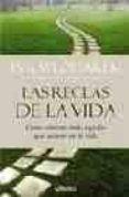 LAS REGLAS DE LA VIDA: COMO OBTENER TODO AQUELLO QUE QUIERES EN T U VIDA de WLODAREK, EVA 