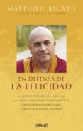 EN DEFENSA DE LA FELICIDAD de RICARD, MATTHIEU 
