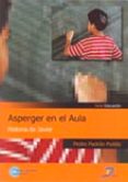 ASPERGER EN EL AULA: HISTORIA DE JAVIER di PADRON PULIDO, PEDRO 