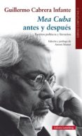 MEA CUBA ANTES Y DESPUES (OBRAS COMPLETAS. VOL.II) de CABRERA INFANTE, GUILLERMO 