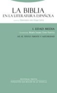 LA BIBLIA EN LA LITERATURA ESPAOLA EDAD MEDIA I/2: EL TEXTO FUEN TE Y AUTORIDAD de OLMO LETE, GREGORIO DEL 