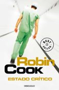 ESTADO CRITICO (SERIE JACK STAPLETON & LAURIE MONTGOMERY 7) de COOK, ROBIN 