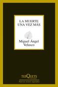 LA MUERTE UNA VEZ MAS de VELASCO, MIGUEL ANGEL 