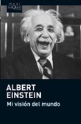 MI VISION DEL MUNDO de EINSTEIN, ALBERT 