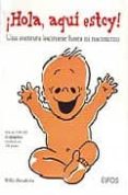 HOLA AQUI ESTOY (3 ED.) di BREINHOLST, WILLY 